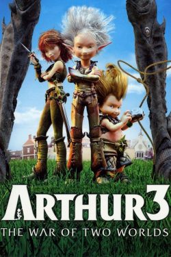 Arthur 3- Cuộc Chiến Của 2 Thế Giới
